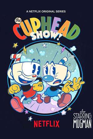 ดูซีรีย์ The Cuphead Show! (2022) เดอะ คัพเฮด โชว์